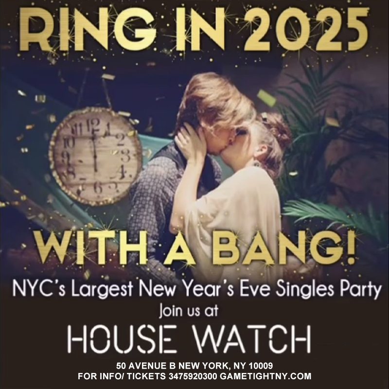 NEW YEAR'S EVE SINGLES BALL DROP PARTY 2025 AT HOUSE WATCH